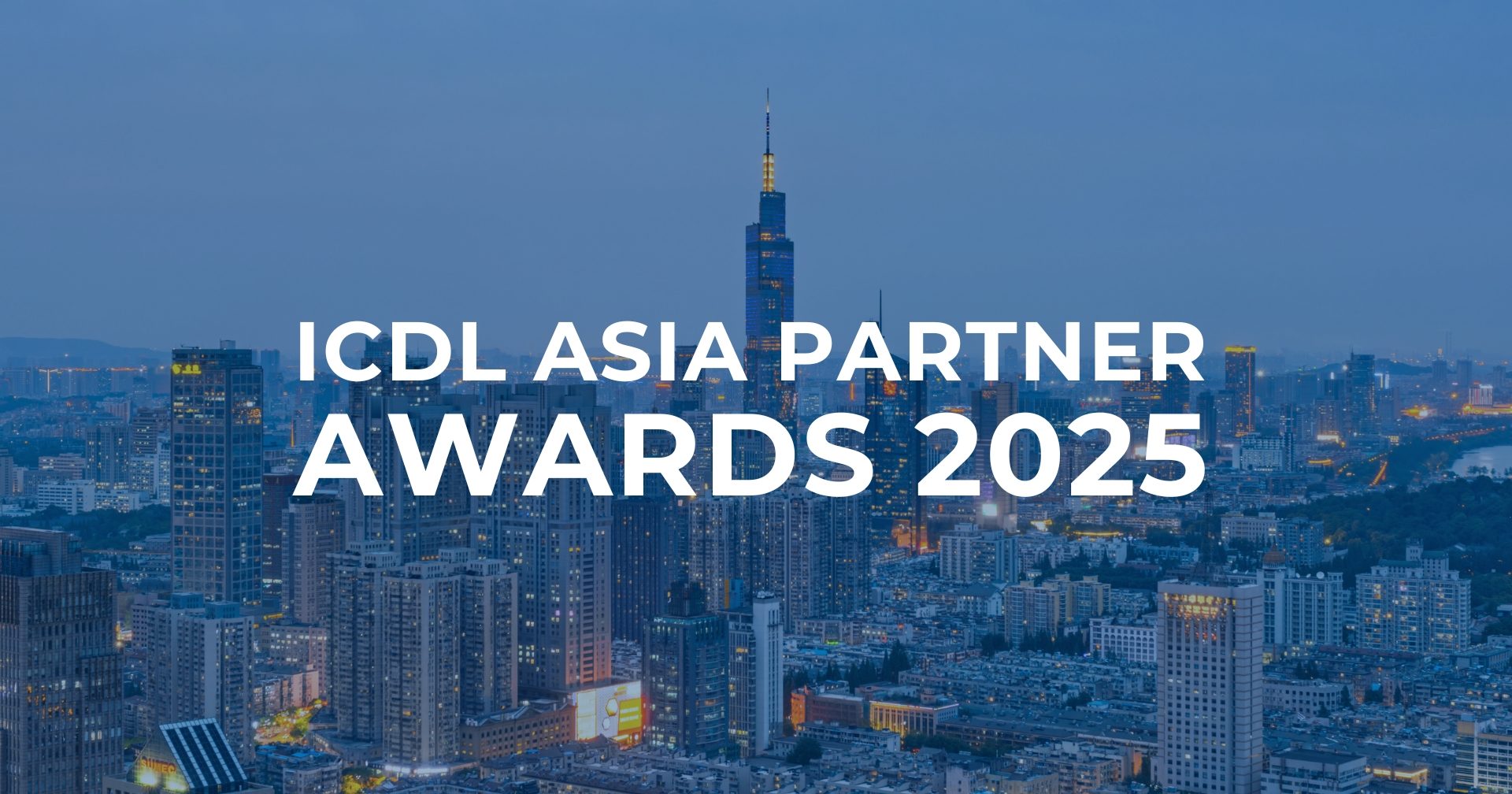 ICDL Asia Partner Awards 2025: Celebrating Achievements in Advancing Digital Literacy Across Asia   